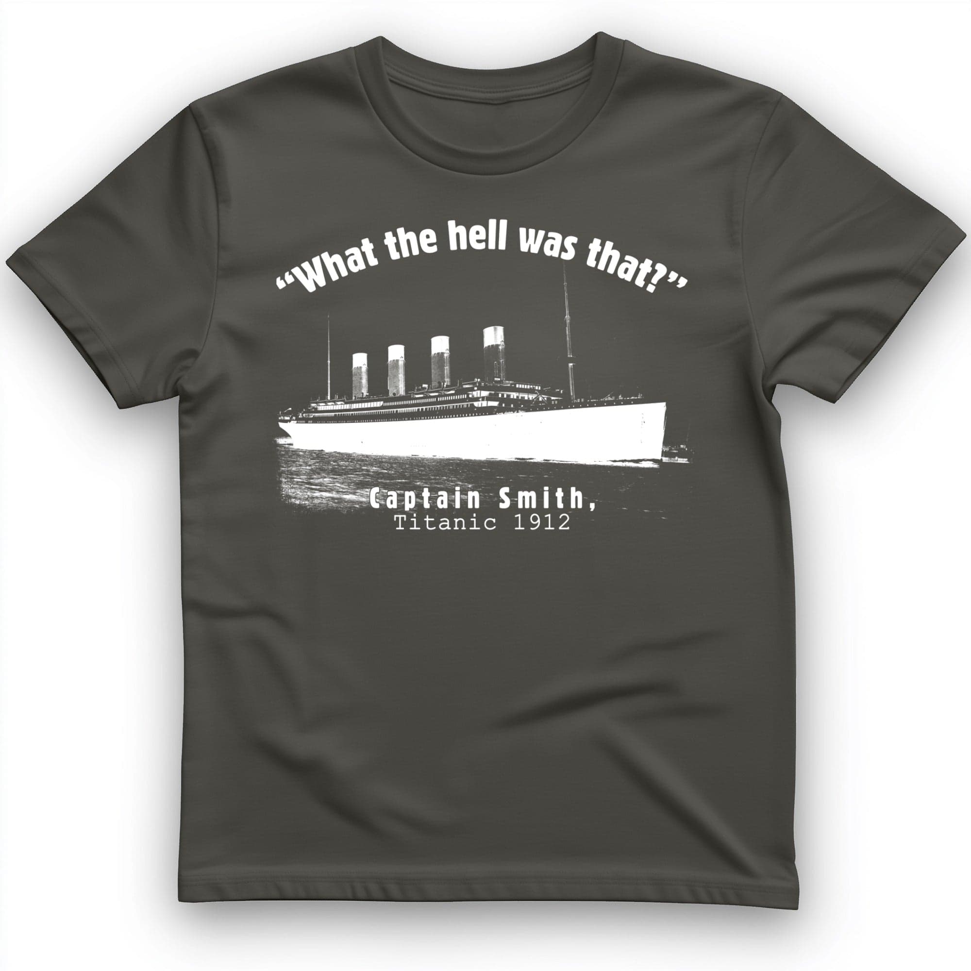 Titanic What The Hell Was That T-Shirt