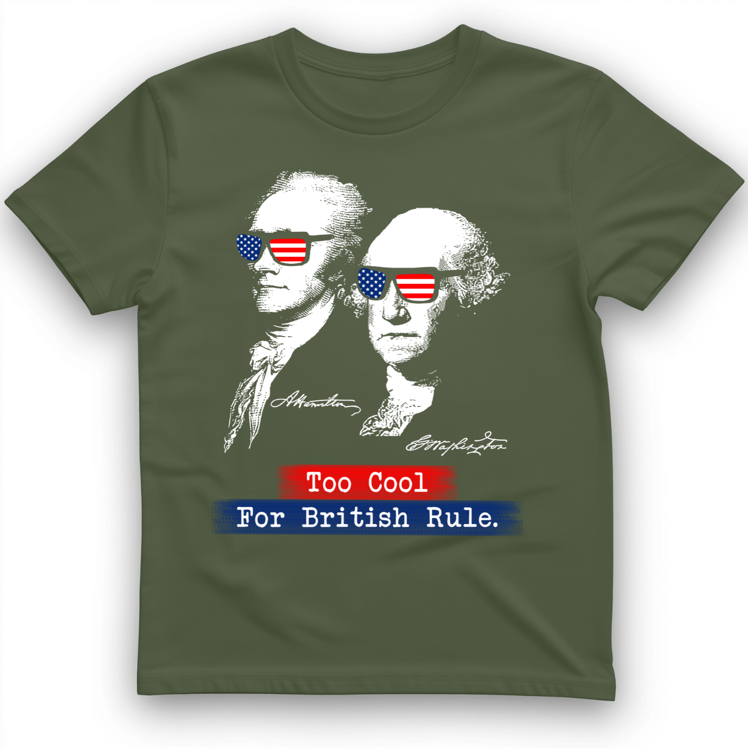 Too Cool For British Rule T-Shirt
