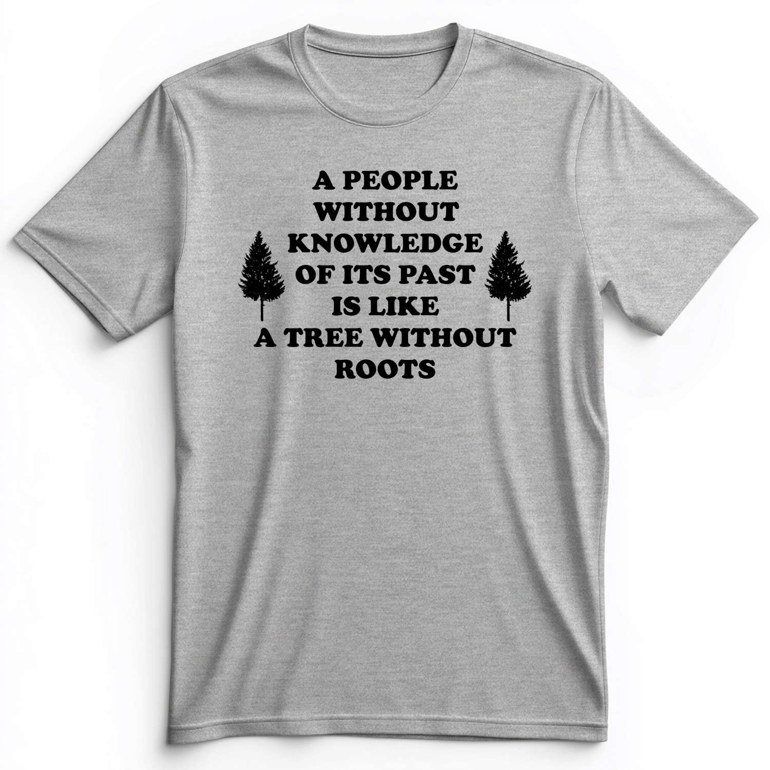 Tree Without Roots Premium Tee