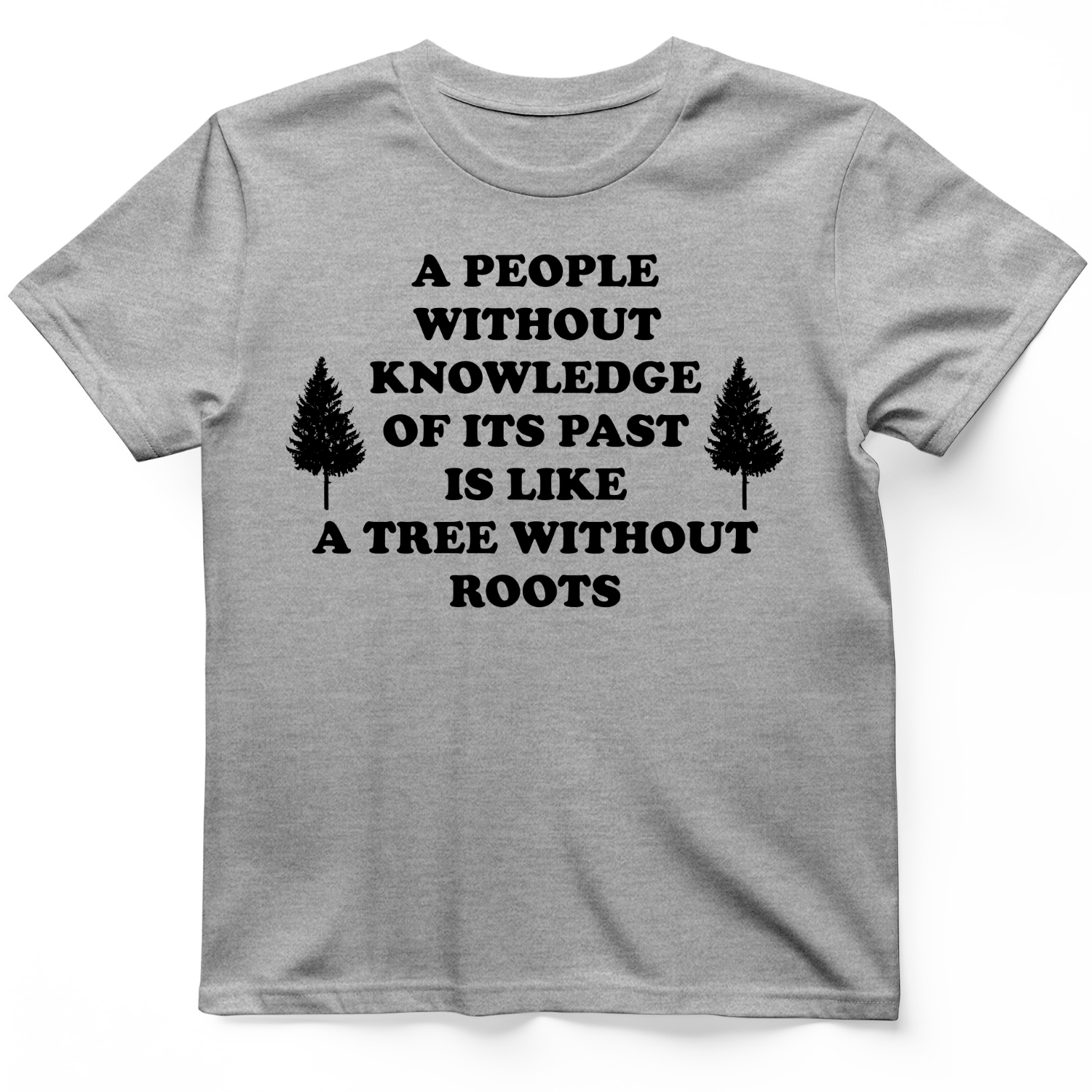 Tree Without Roots T-Shirt