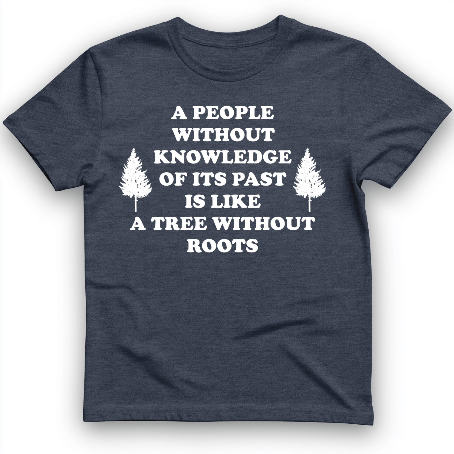 Tree Without Roots T-Shirt