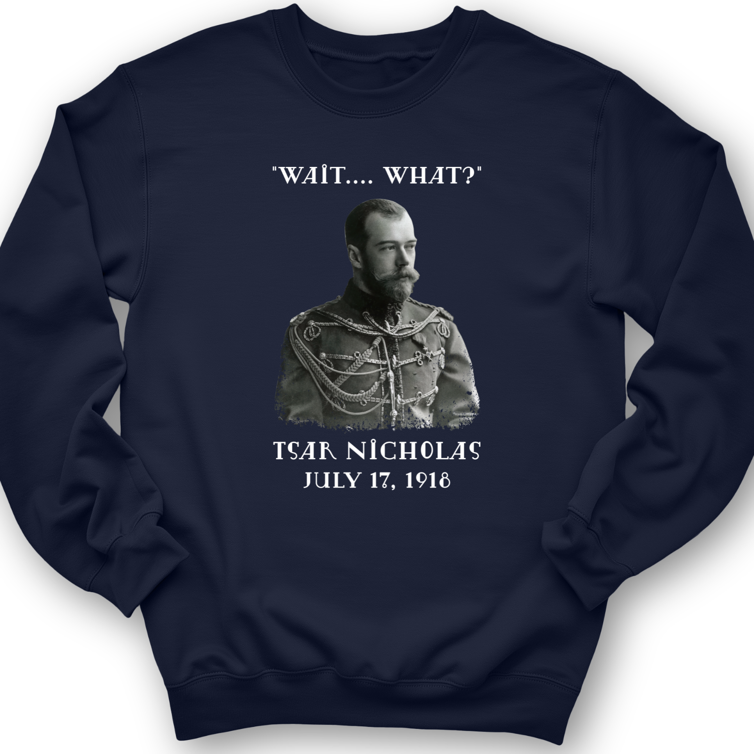 Tsar Nicholas II Crewneck