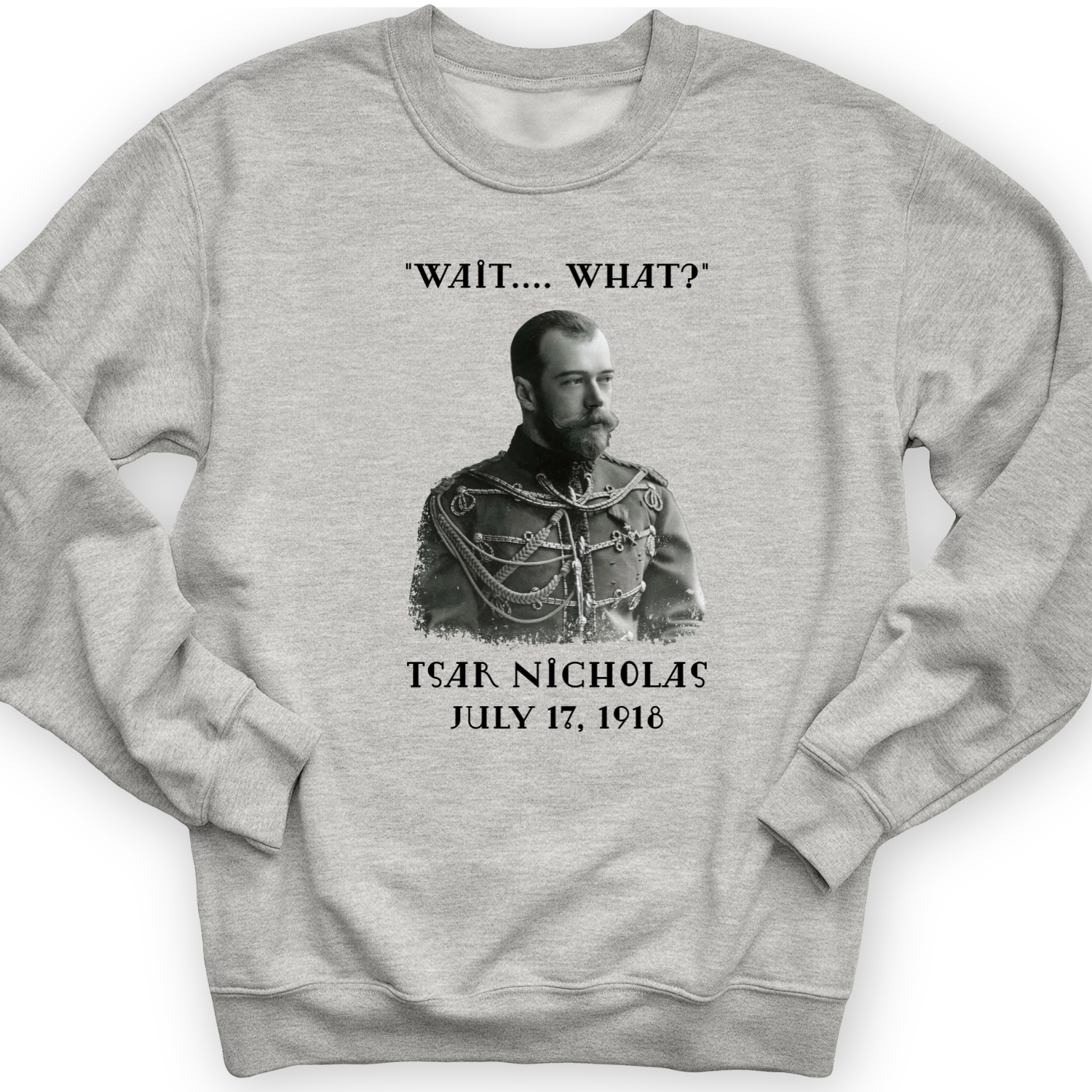 Tsar Nicholas II Crewneck
