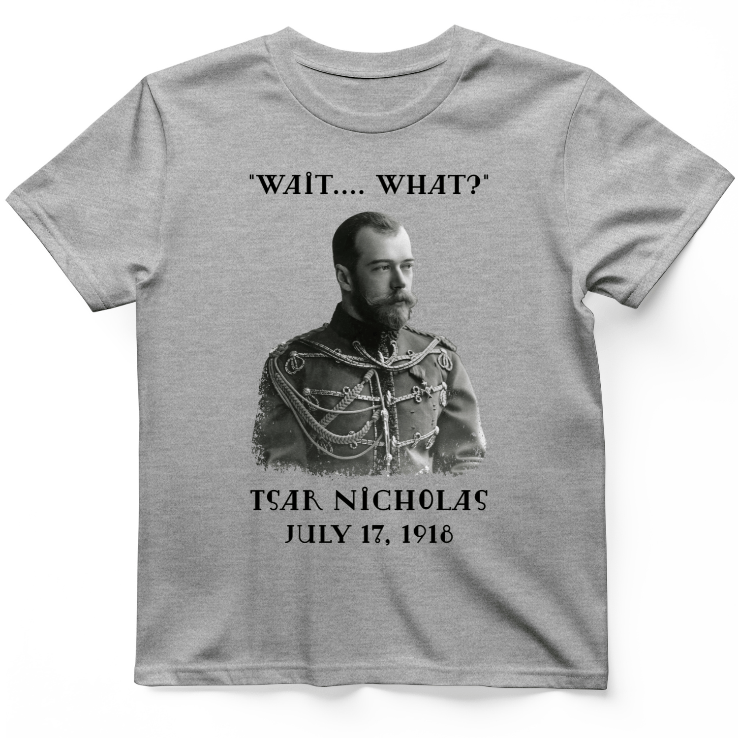 Tsar Nicholas II T-Shirt