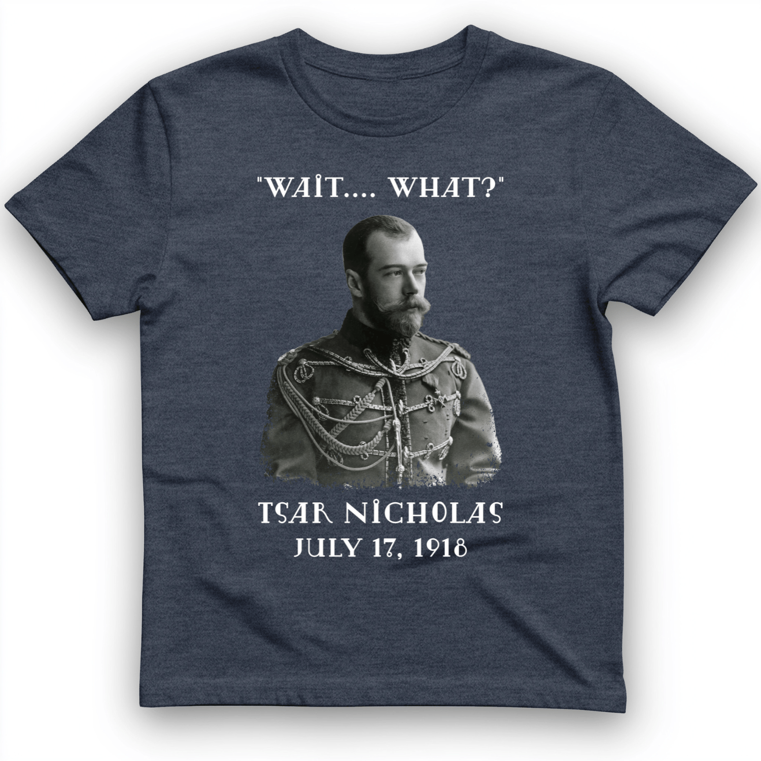 Tsar Nicholas II T-Shirt