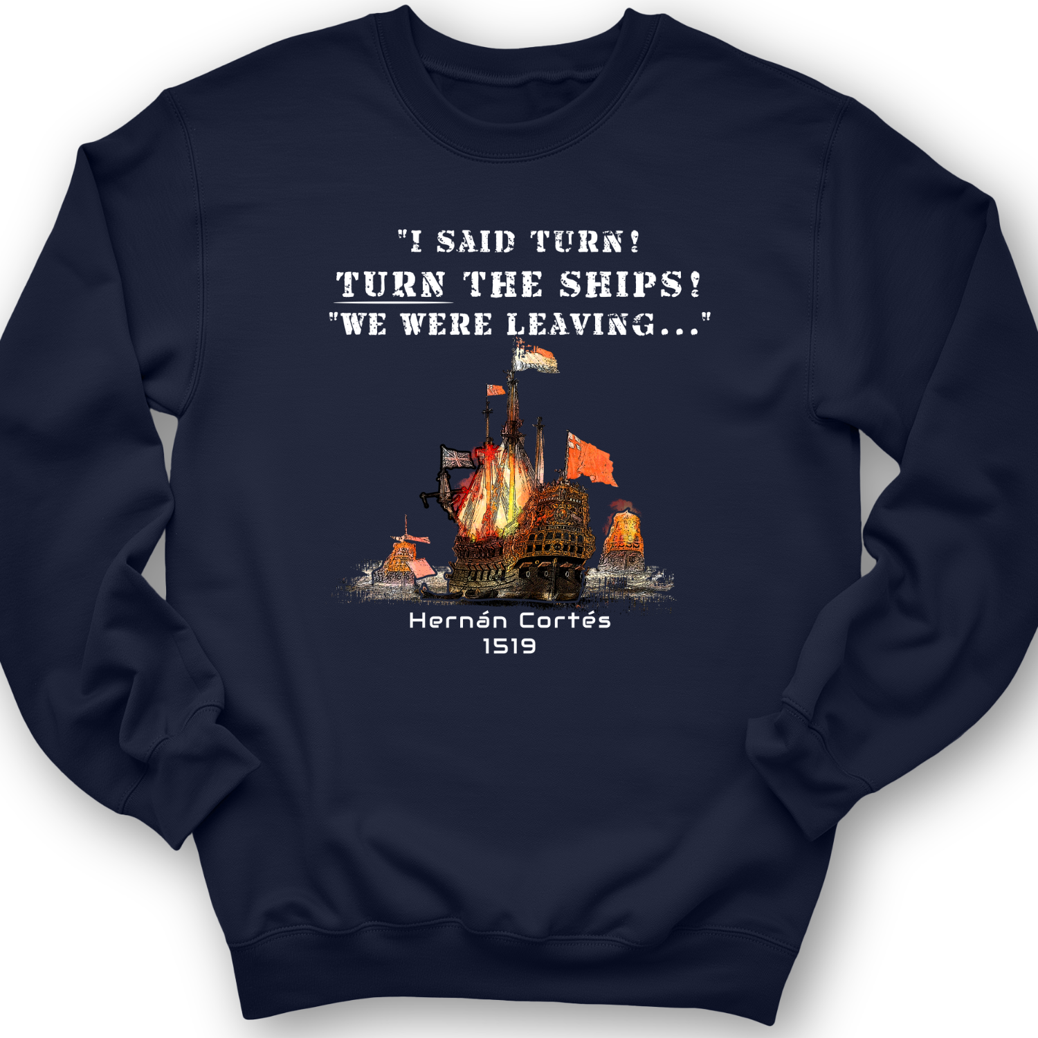 Turn The Ships Crewneck