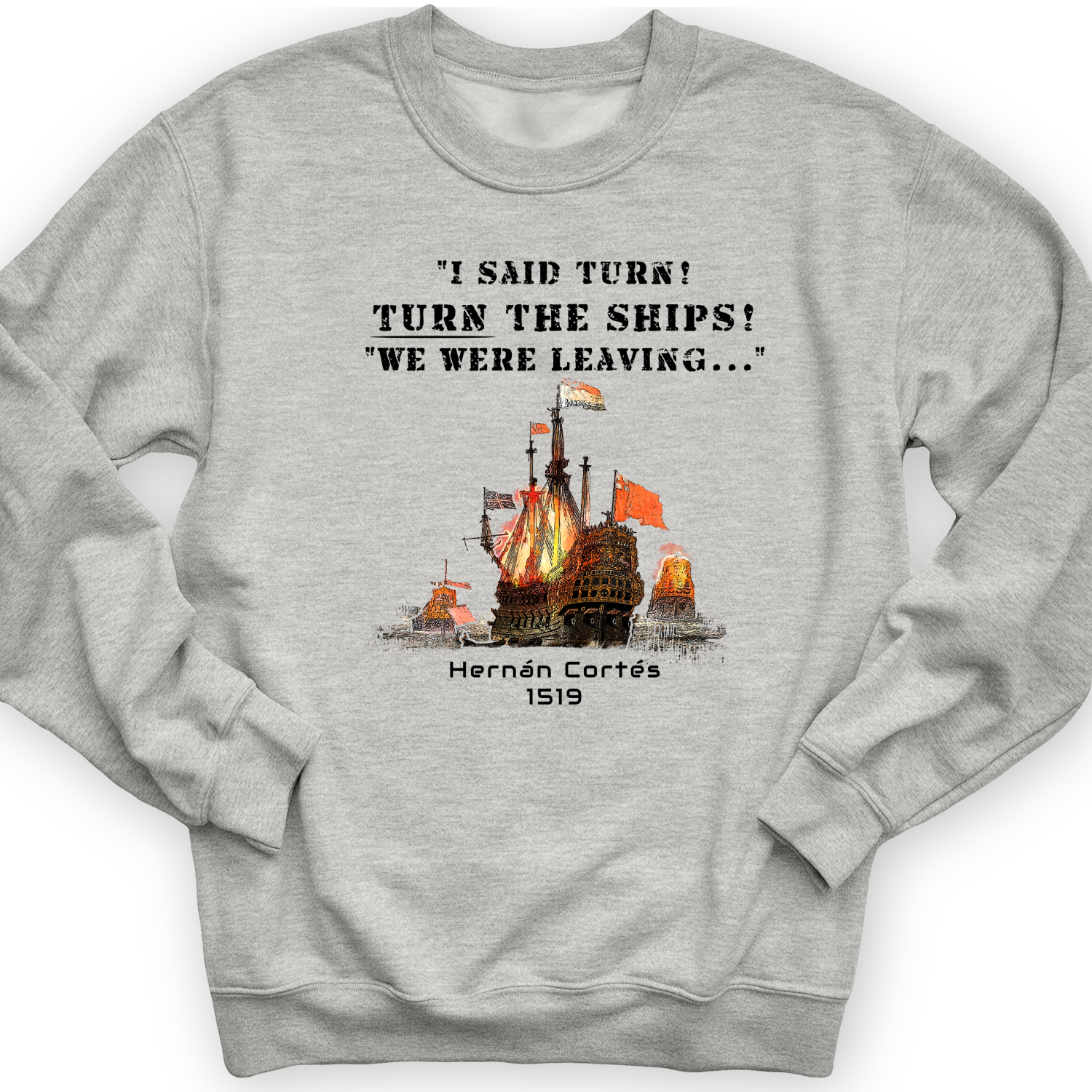 Turn The Ships Crewneck