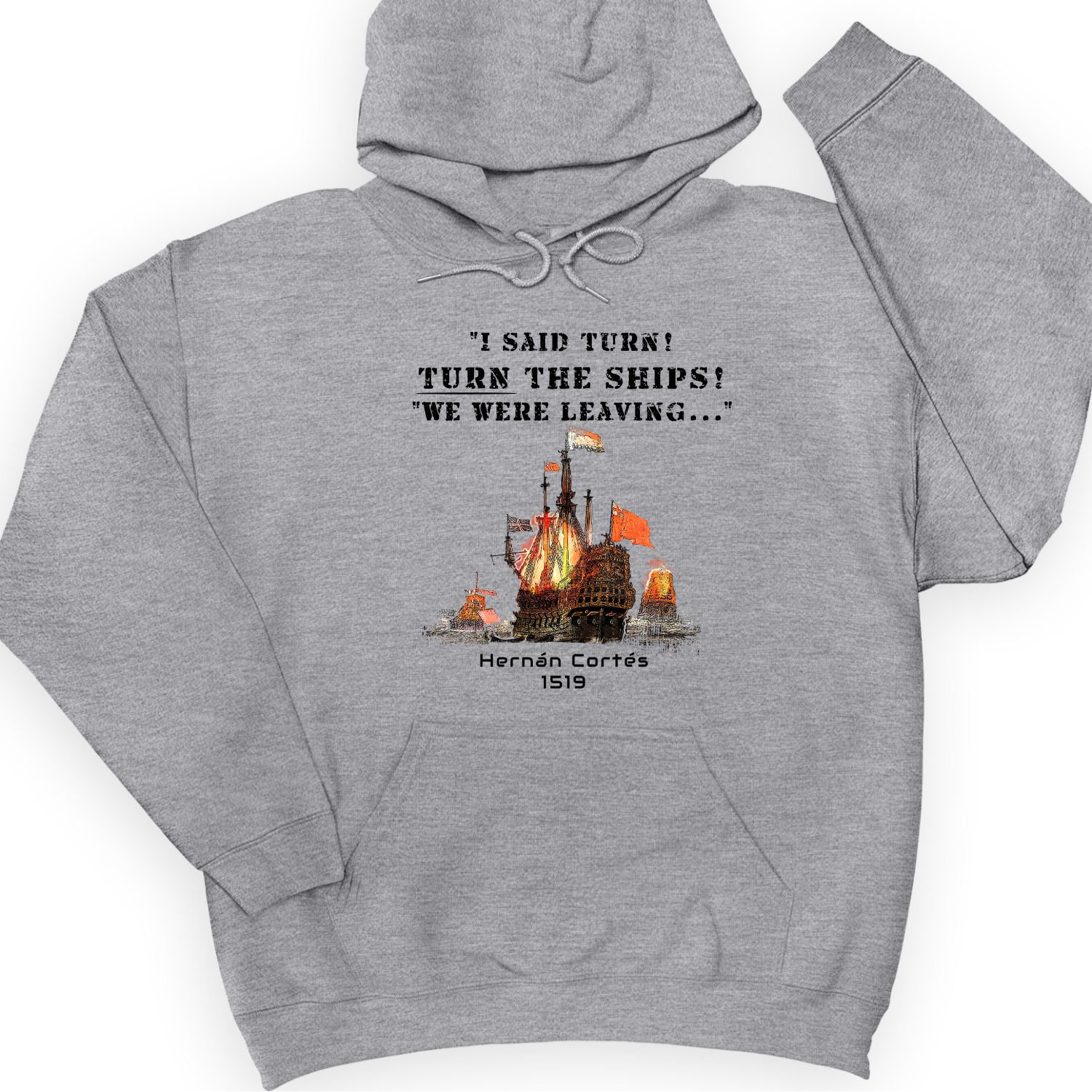 Turn The Ships Hoodie