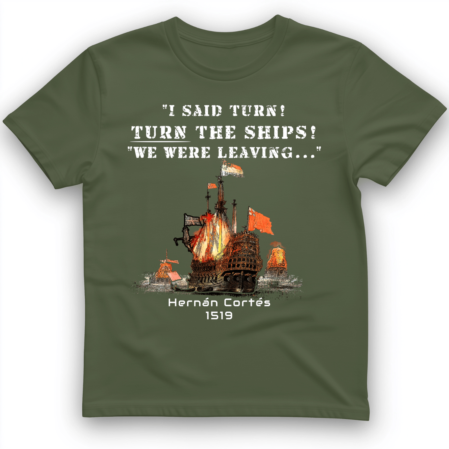 Turn The Ships T-Shirt