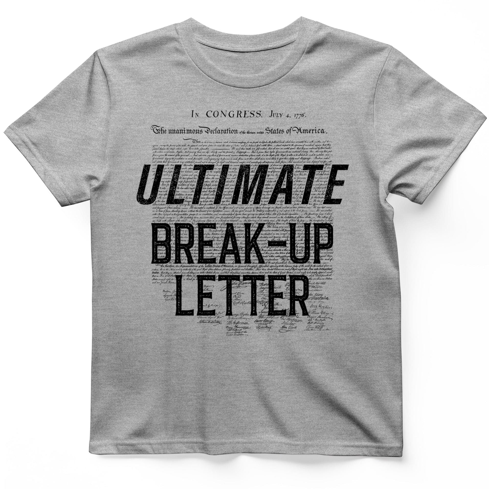 Ultimate Break-up Letter T-Shirt