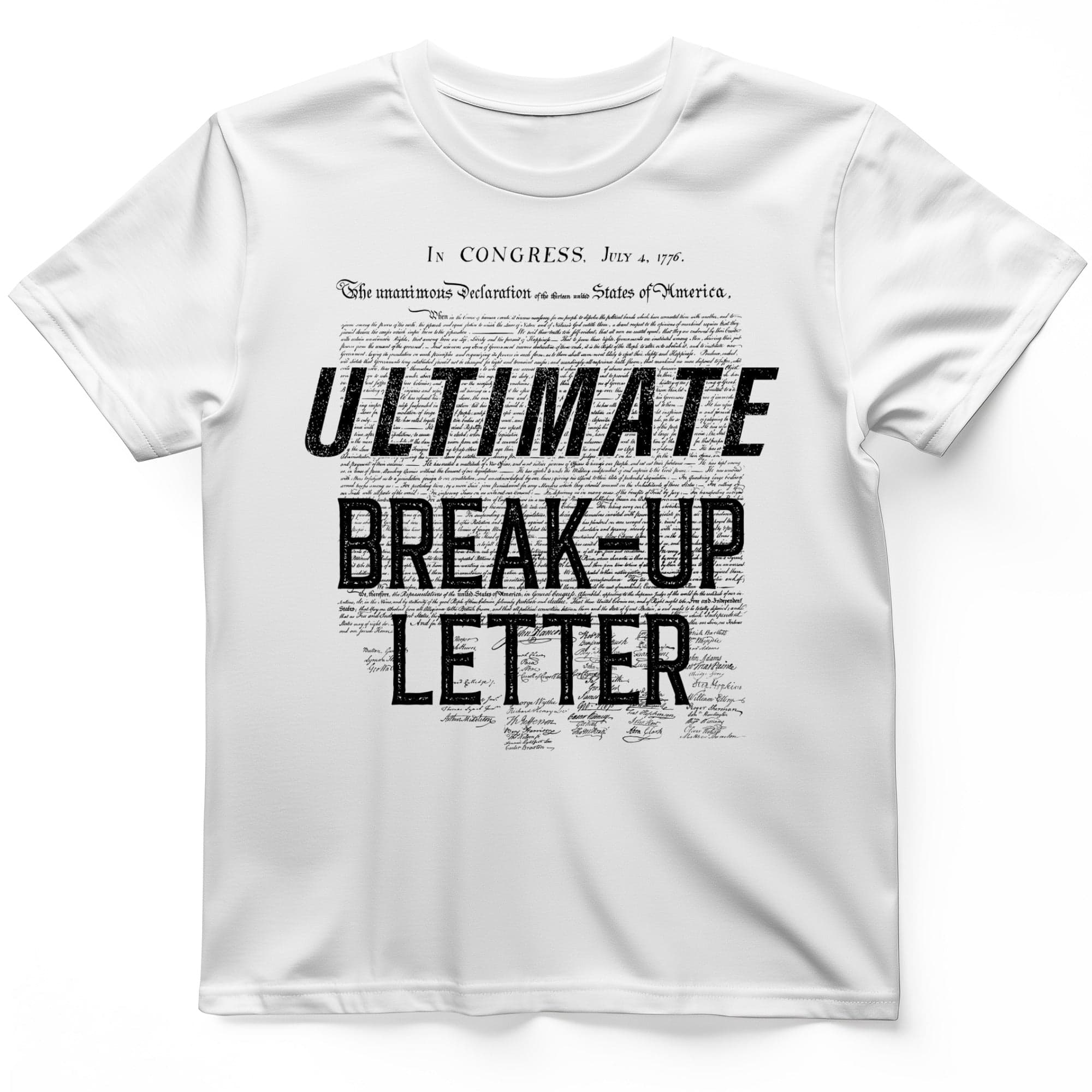 Ultimate Break-up Letter T-Shirt