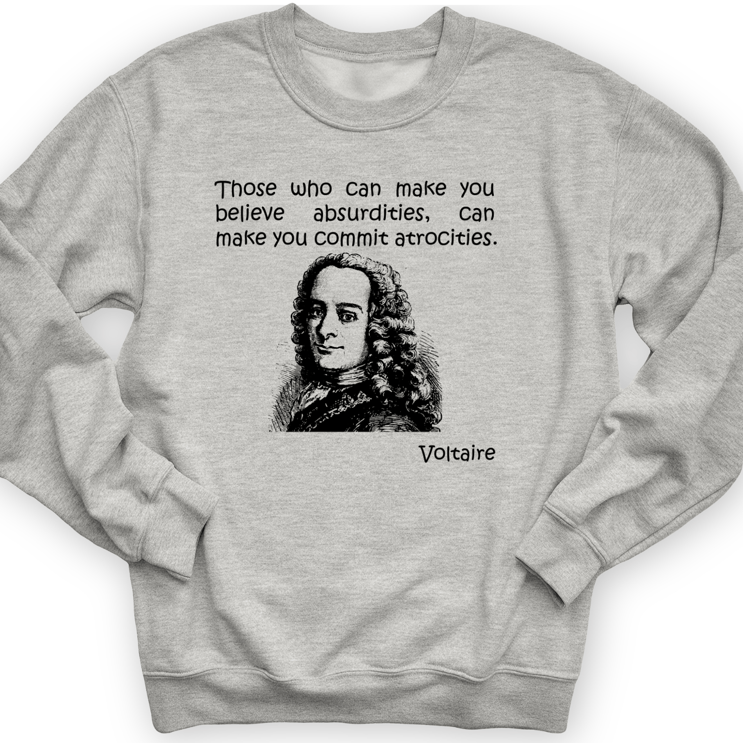 Voltaire Absurdities Crewneck