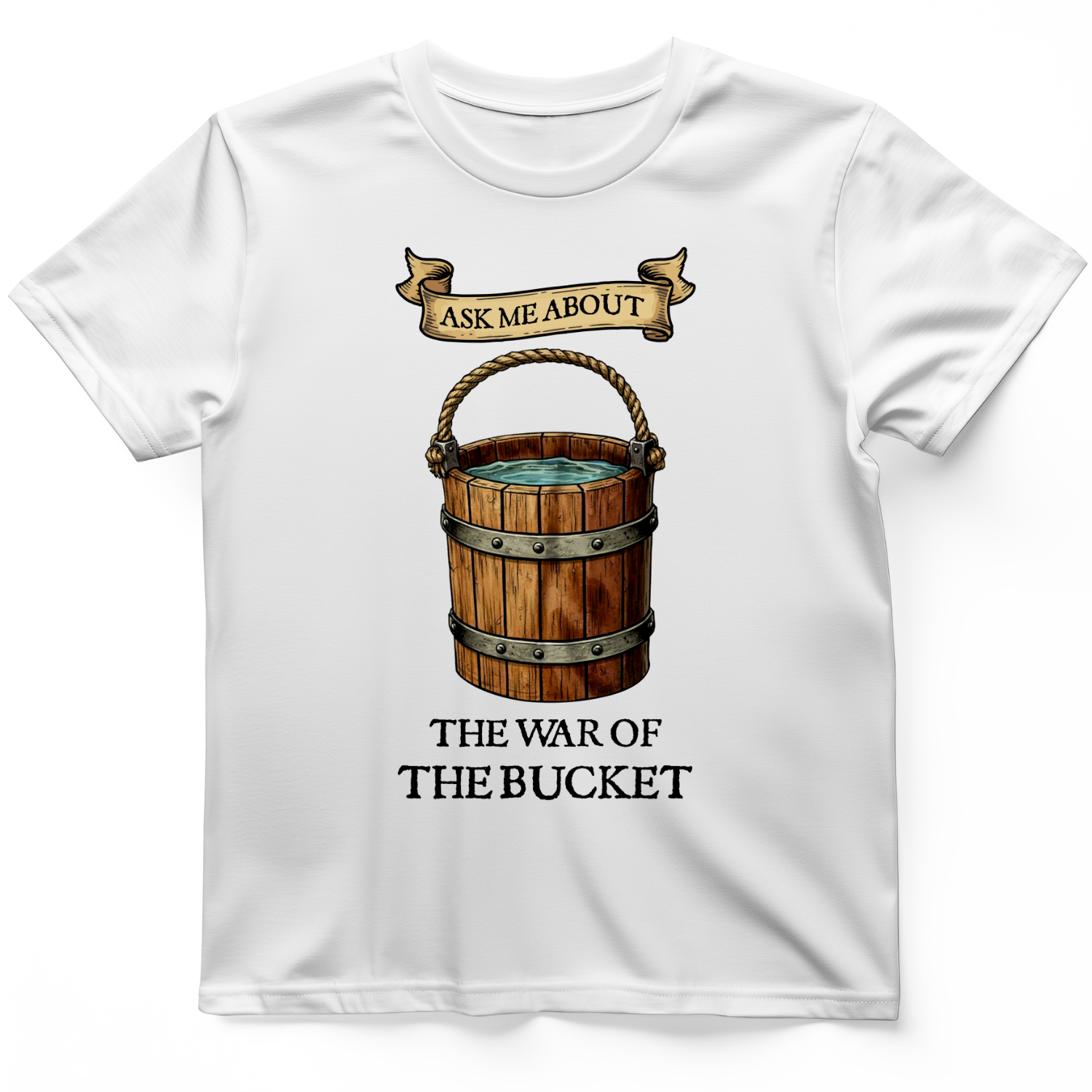 War of the Bucket T-Shirt
