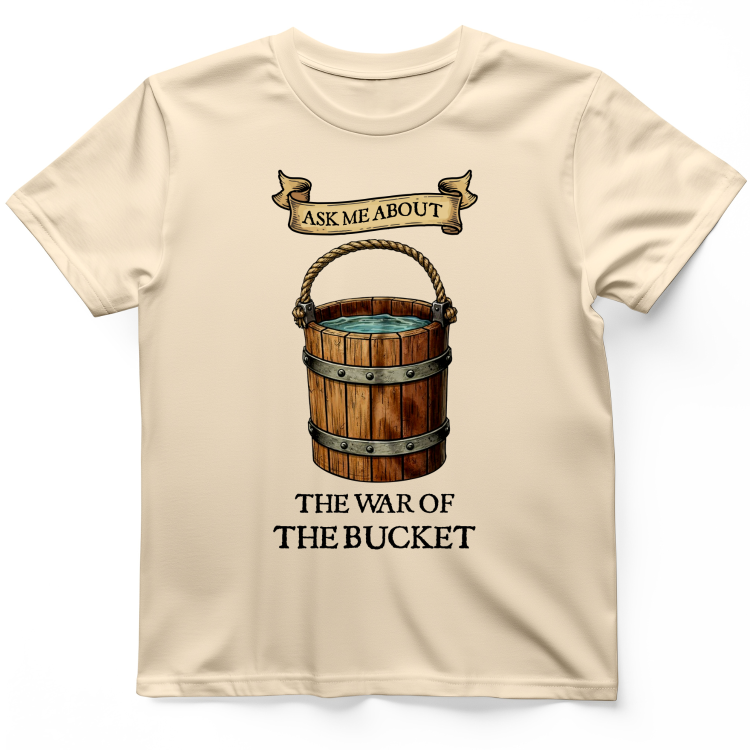War of the Bucket T-Shirt
