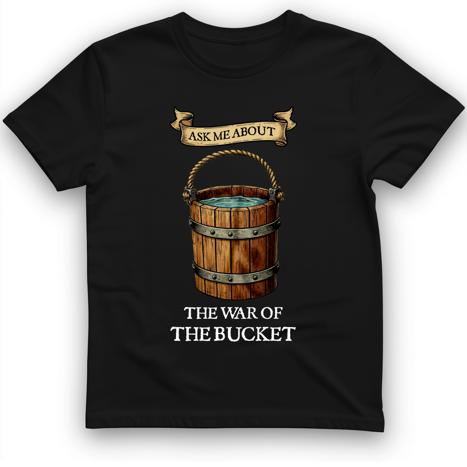 War of the Bucket T-Shirt