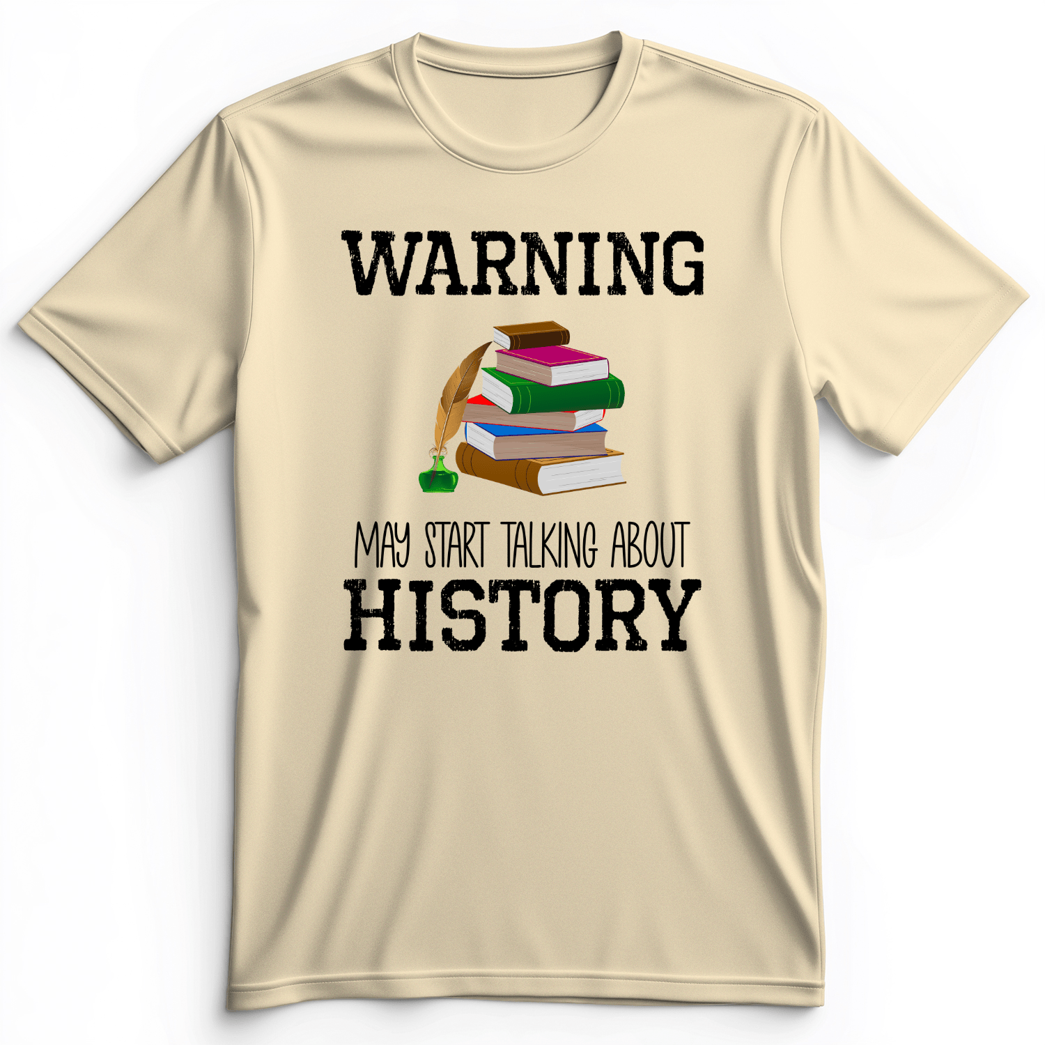Warning May Start Talking About History Premium Tee