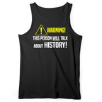 Warning Will Talk History Tank