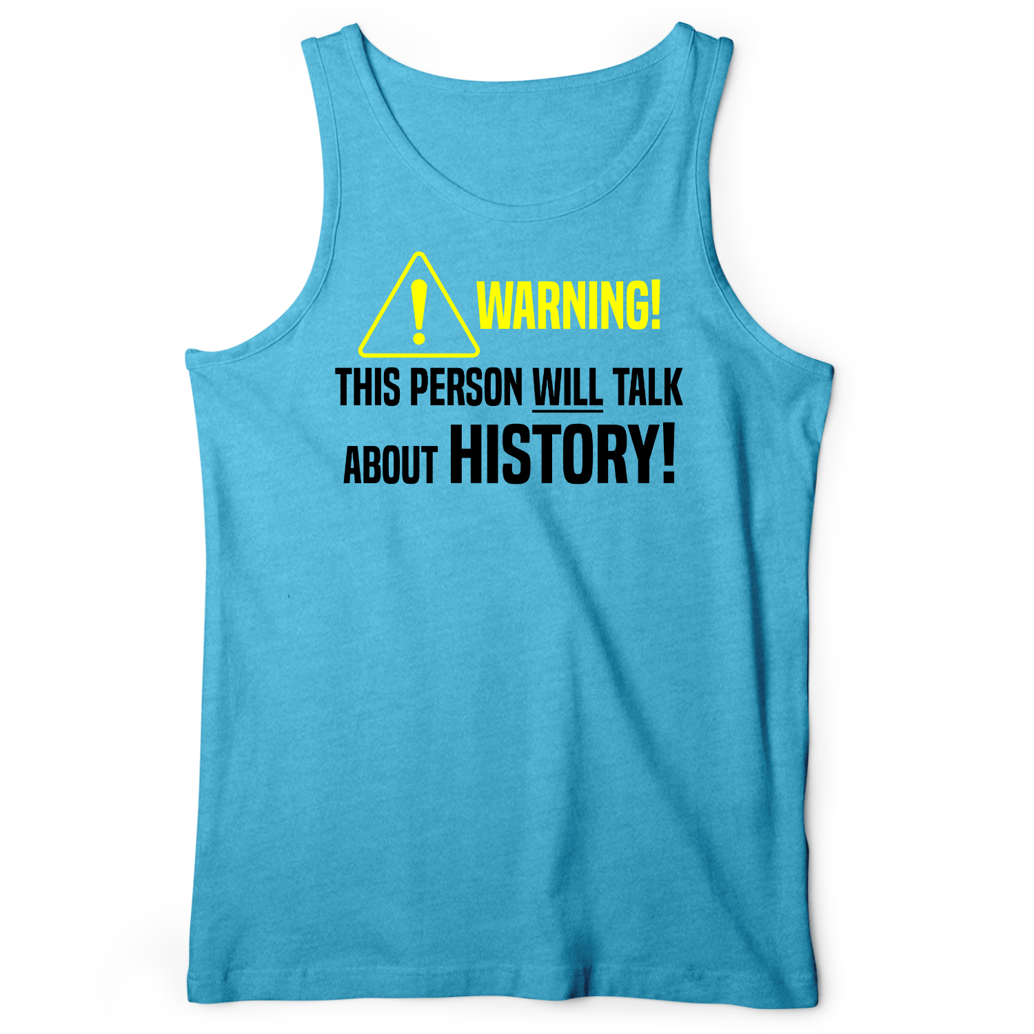Warning Will Talk History Tank