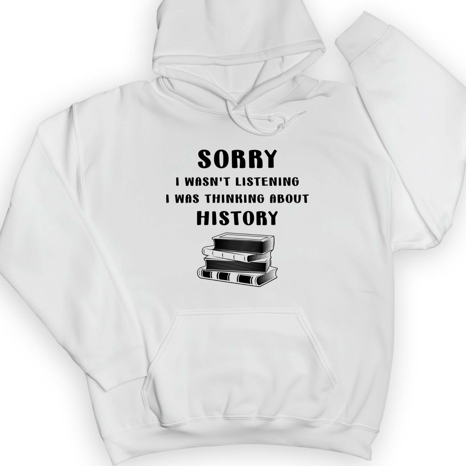 Wasn't Listening Hoodie