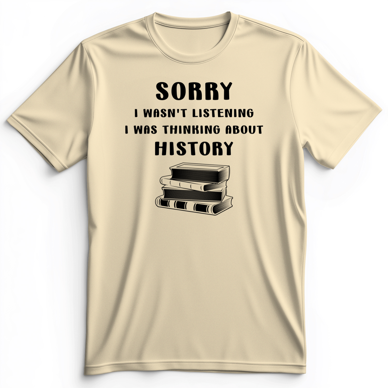 Wasn't Listening Premium Tee