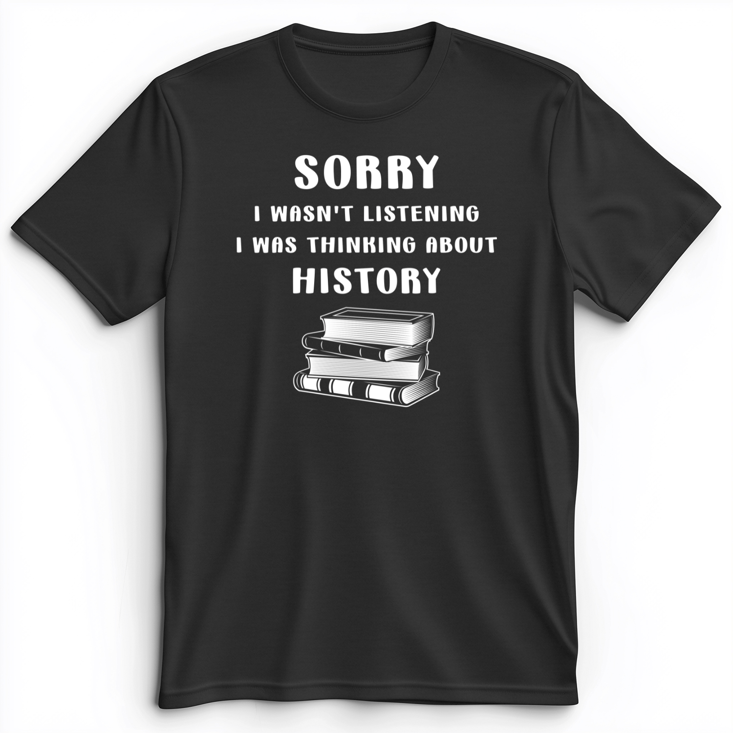 Wasn't Listening Premium Tee