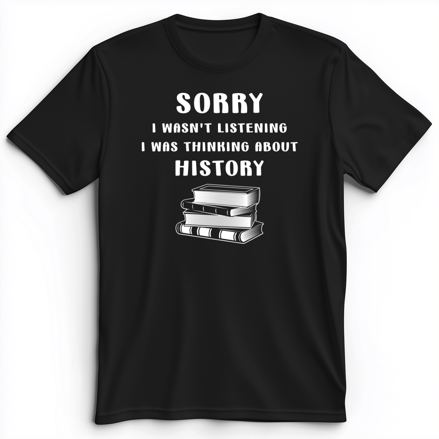 Wasn't Listening Premium Tee