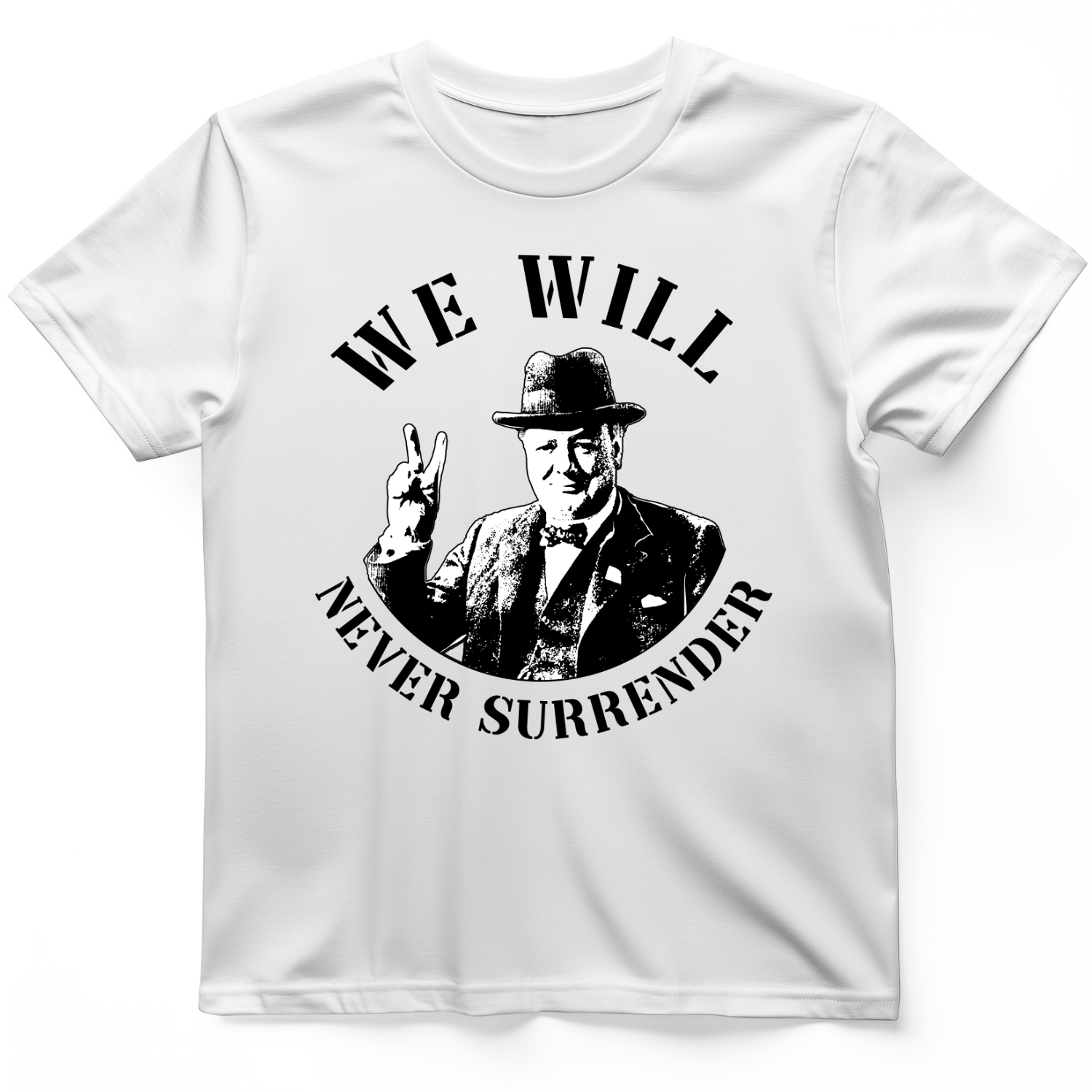 We Will Never Surrender T-Shirt