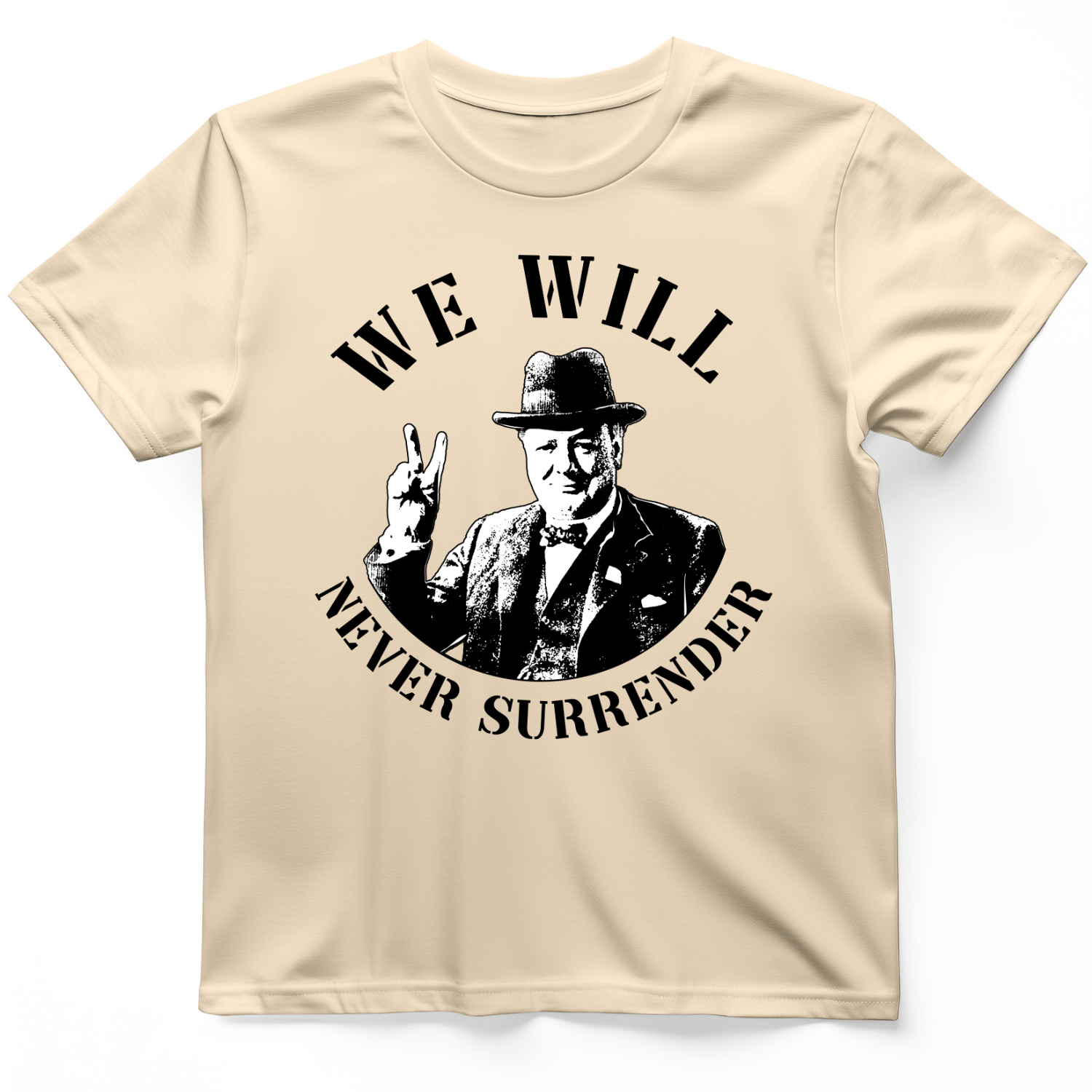 We Will Never Surrender T-Shirt