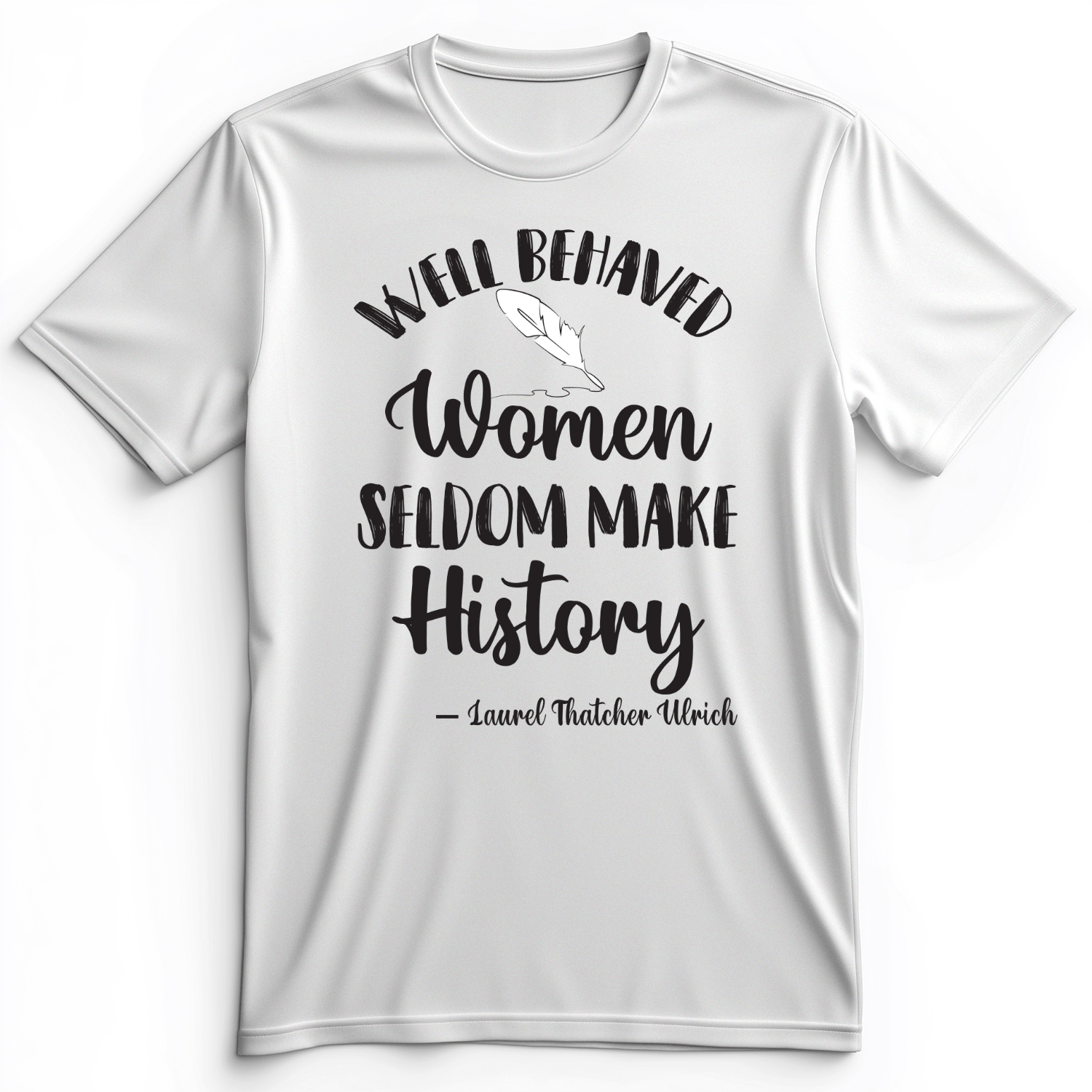 Well Behaved Women Premium Tee
