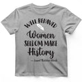 Well Behaved Women T-Shirt