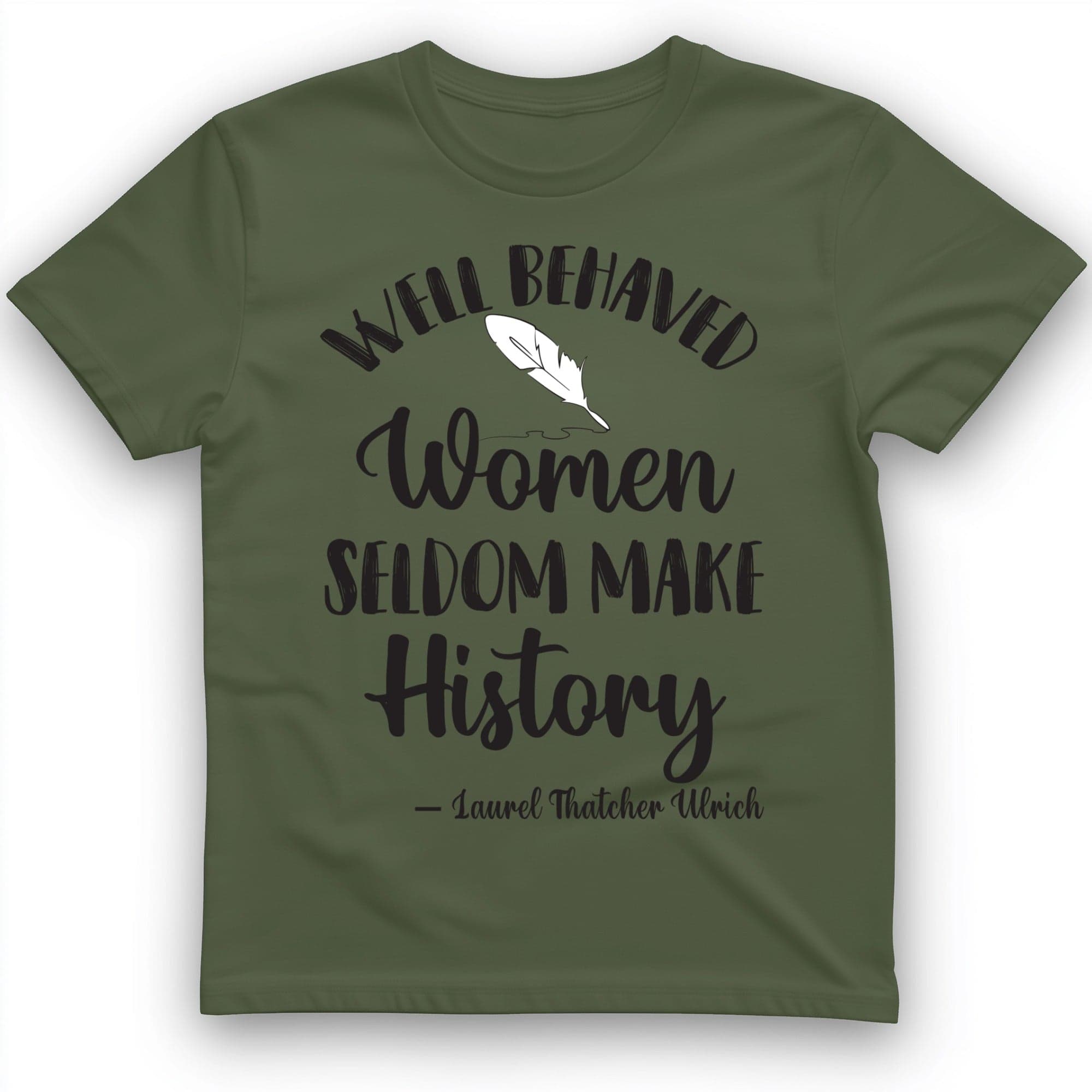 Well Behaved Women T-Shirt