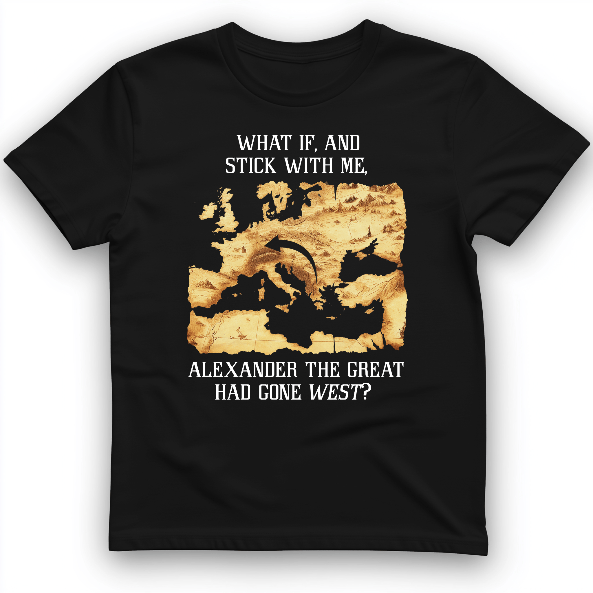 What If Alexander T-Shirt
