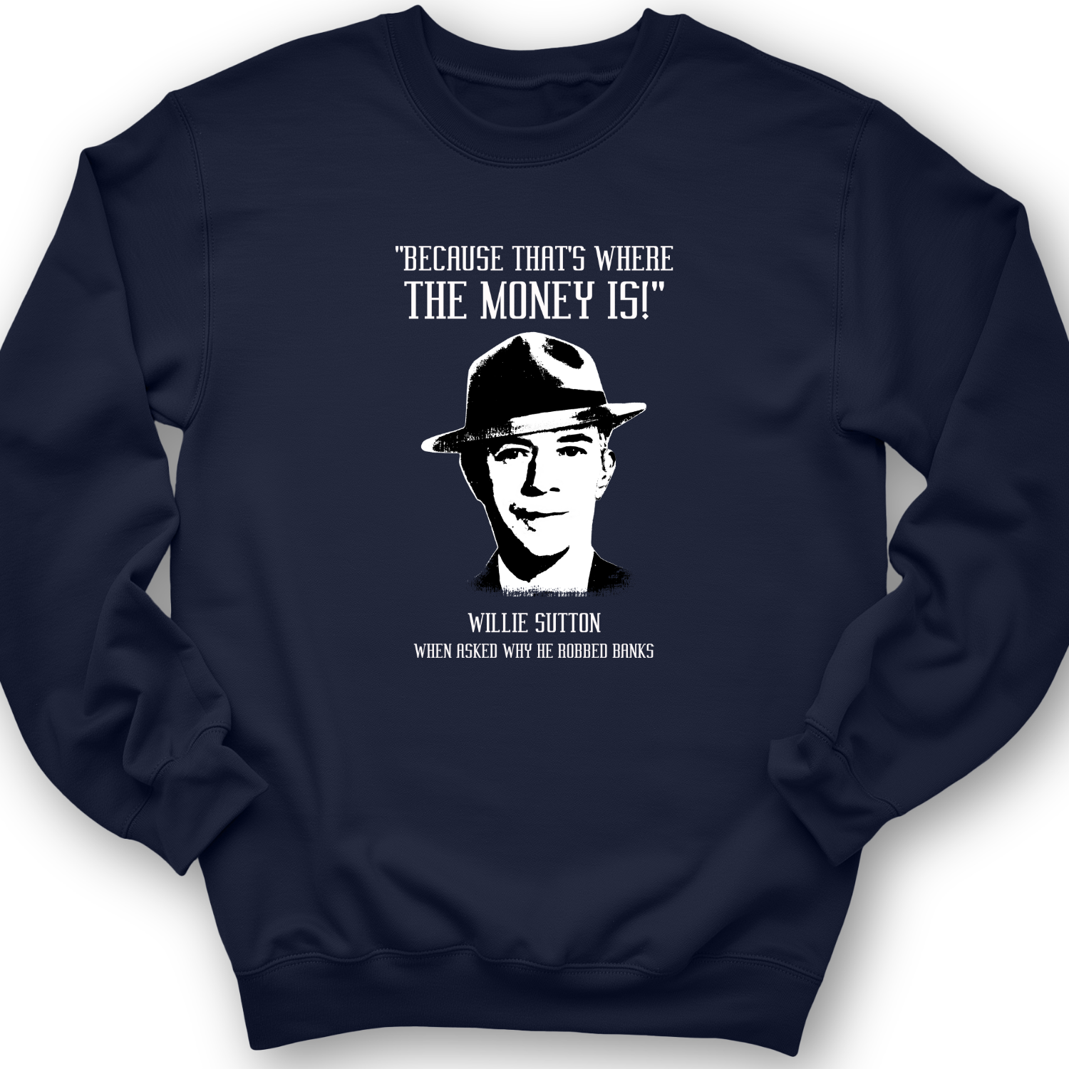 Willie Sutton Crewneck