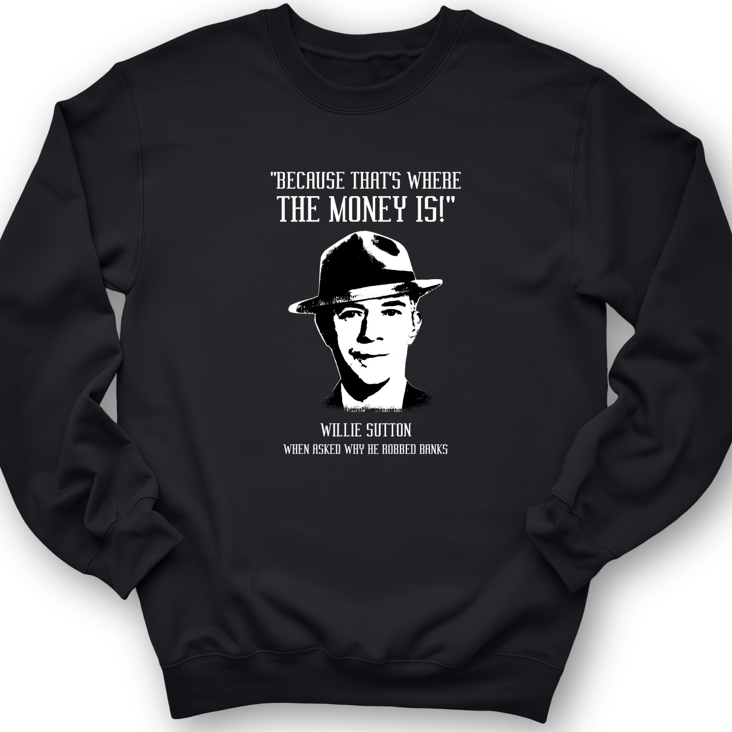 Willie Sutton Crewneck