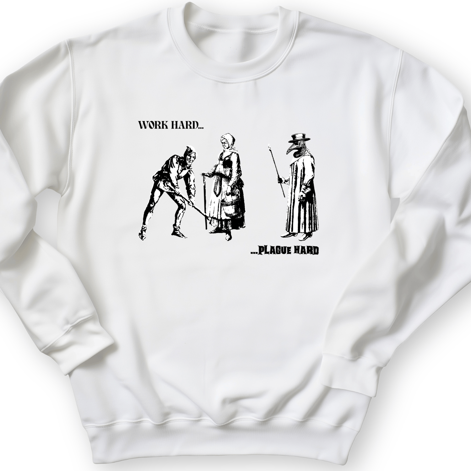 Work Hard Plague Hard Crewneck