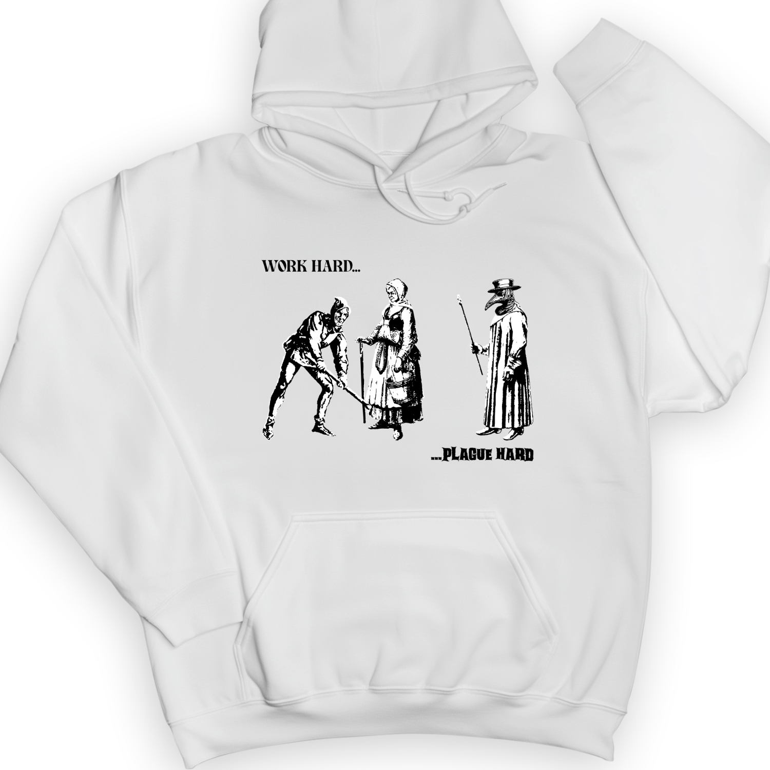 Work Hard Plague Hard Hoodie