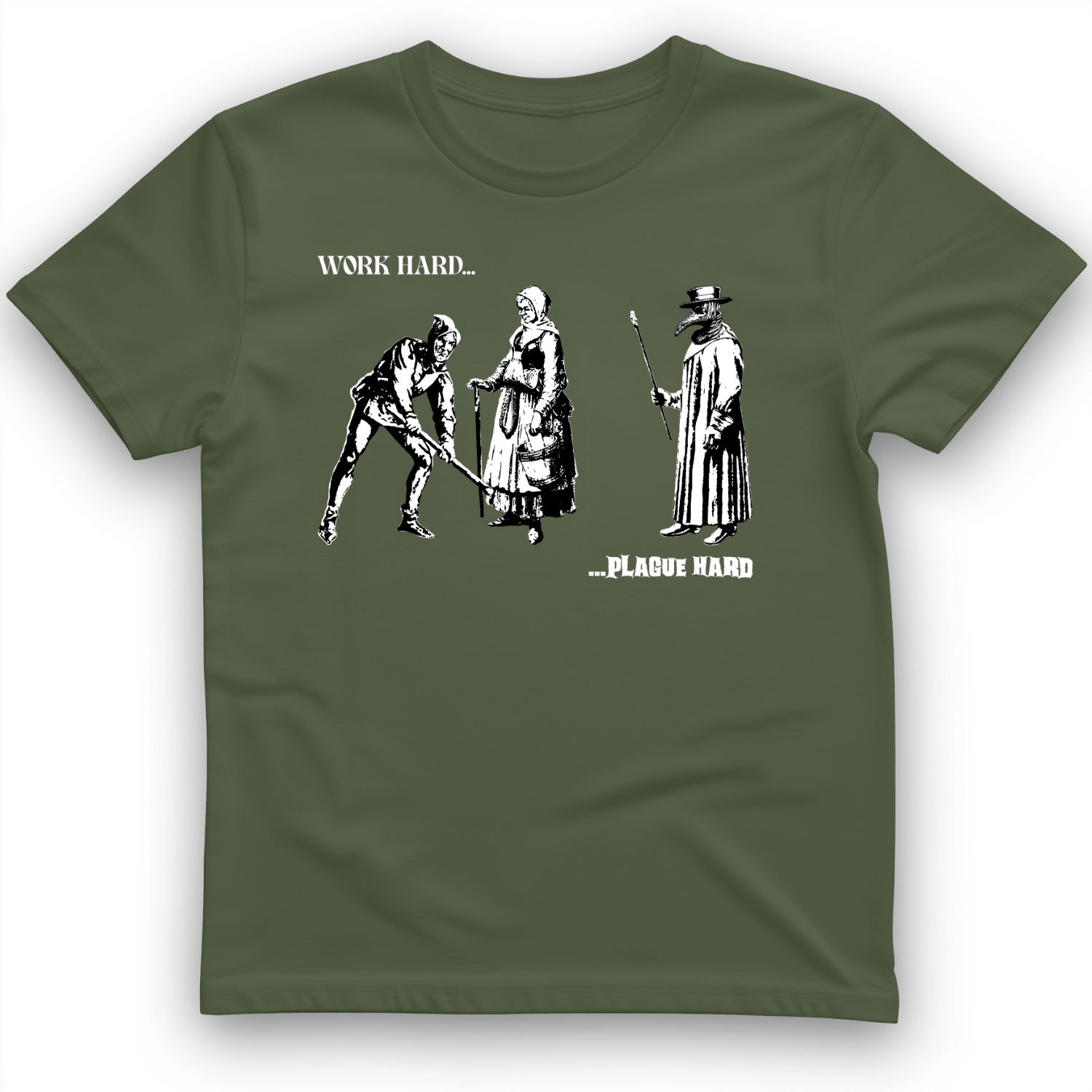 Work Hard Plague Hard T-Shirt