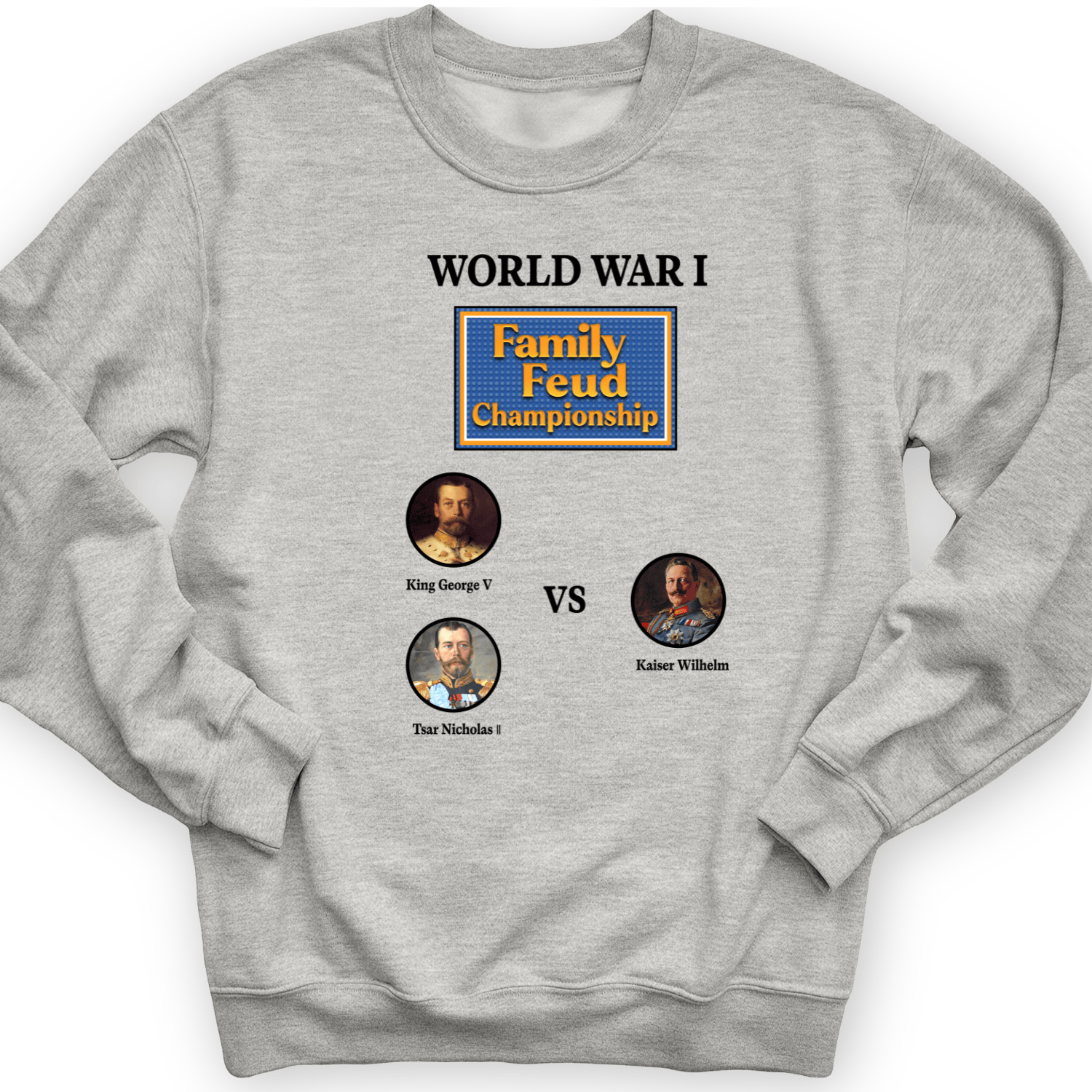 WW1 Family Feud Championship Crewneck