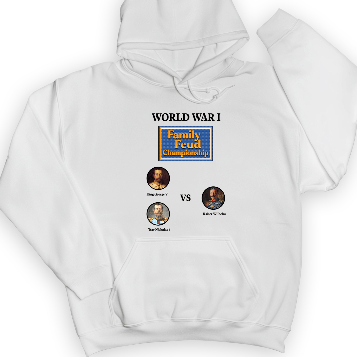 WW1 Family Feud Championship Hoodie