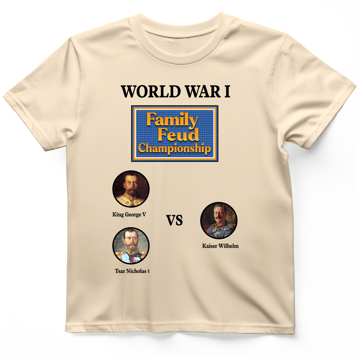 WW1 Family Feud Championship T-Shirt
