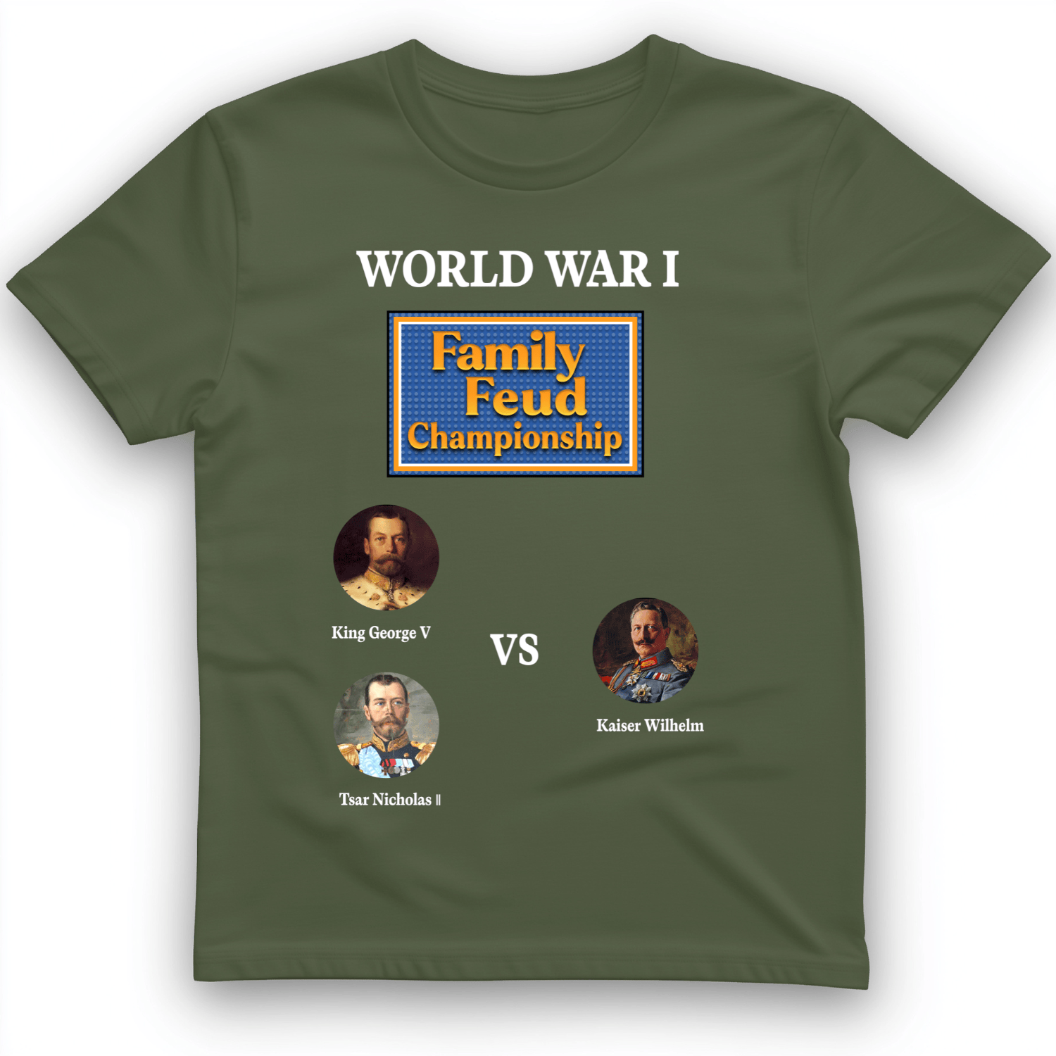 WW1 Family Feud Championship T-Shirt