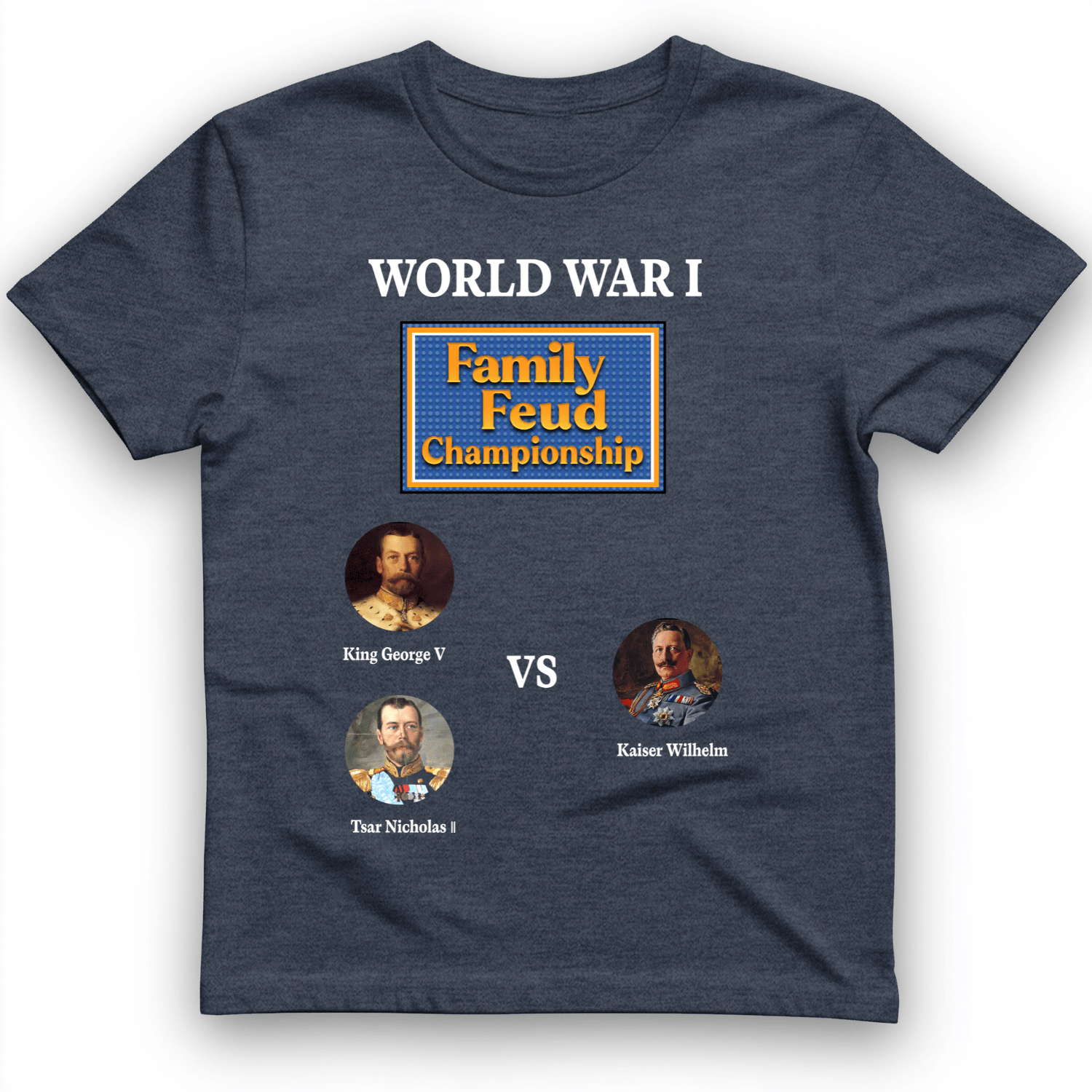 WW1 Family Feud Championship T-Shirt