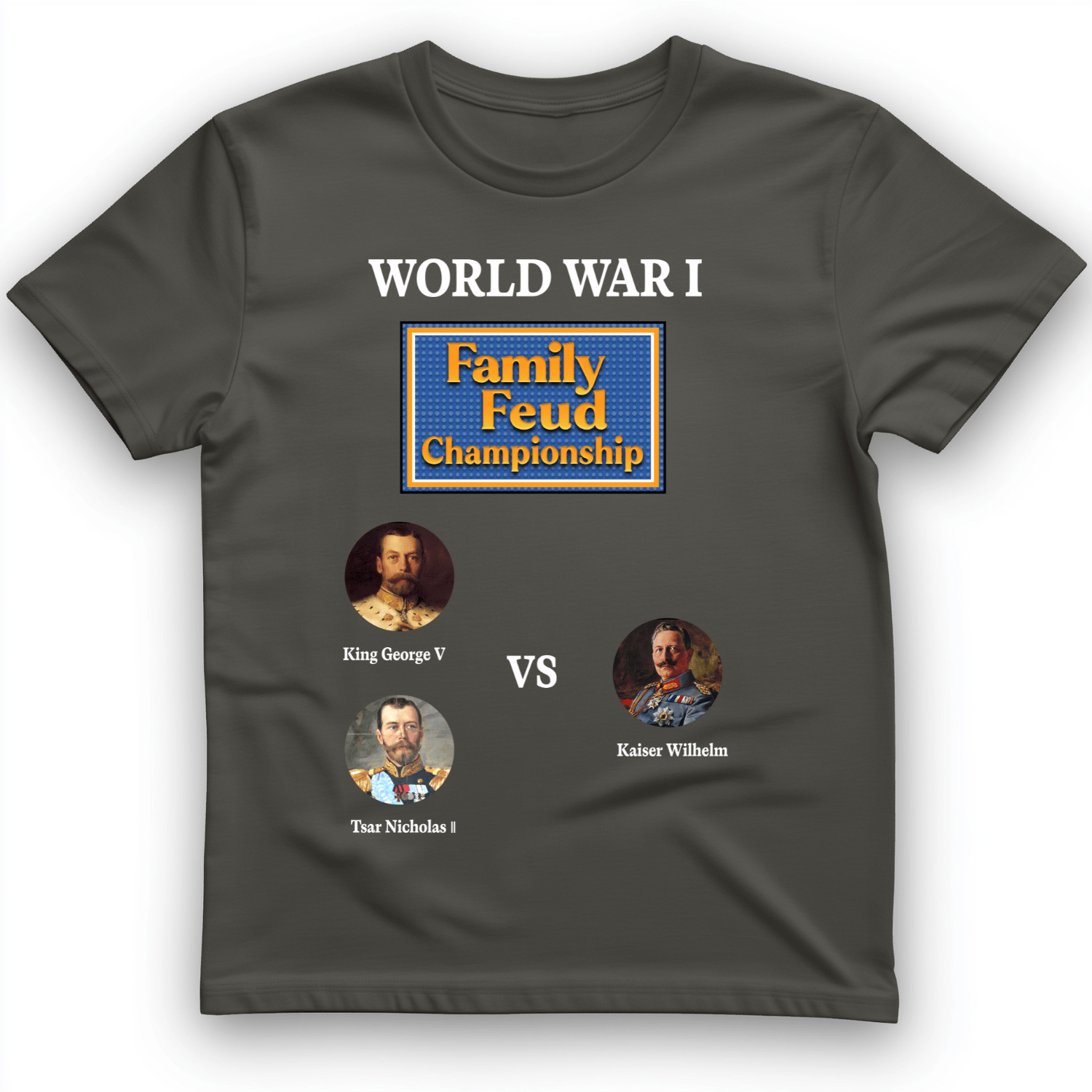 WW1 Family Feud Championship T-Shirt