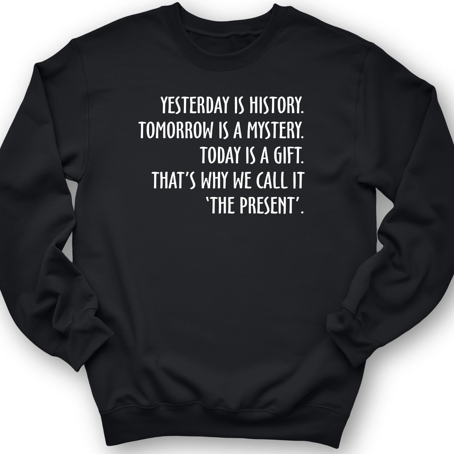 Yesterday Is History Crewneck