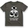 Your A Daisy If You Do T-Shirt