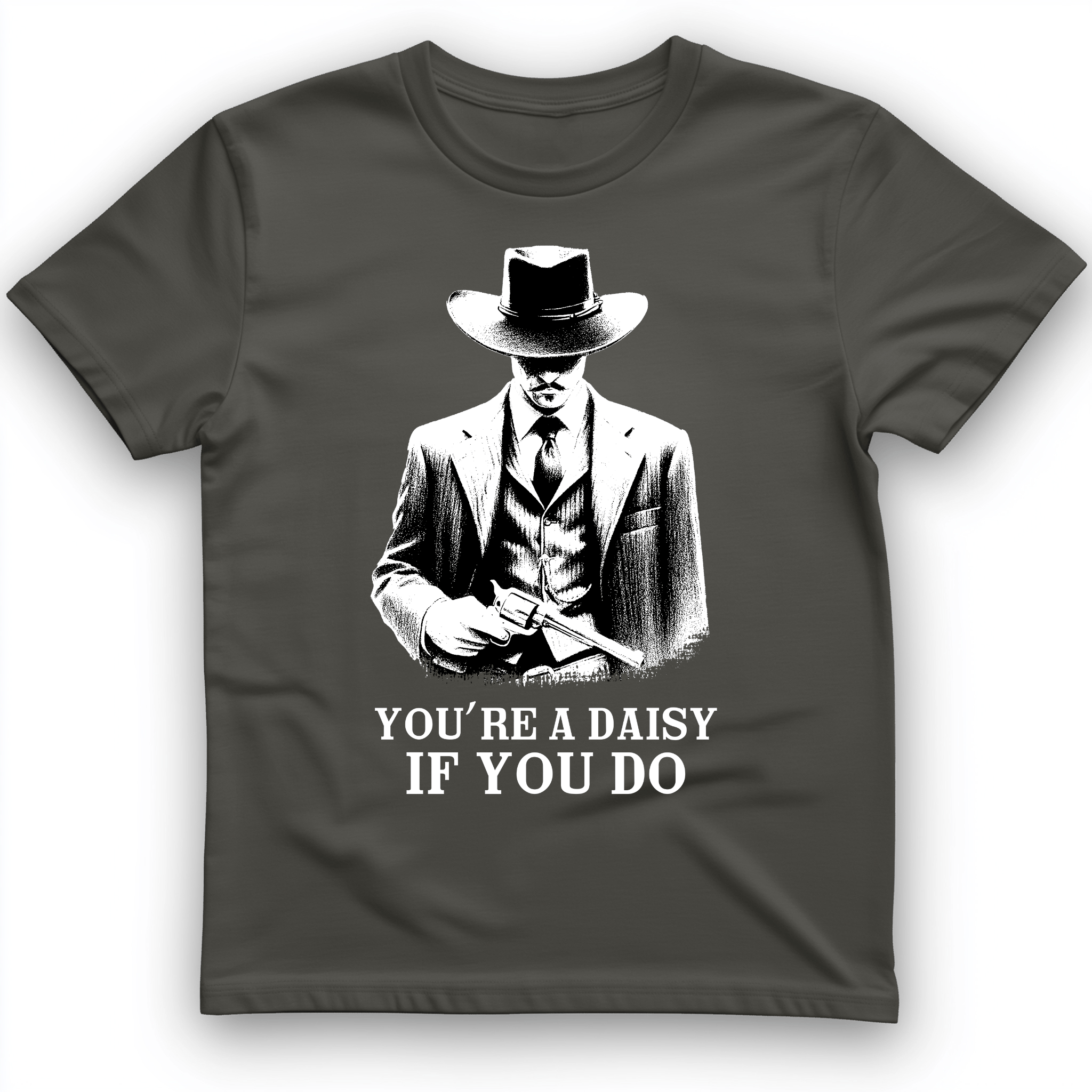 Your A Daisy If You Do T-Shirt