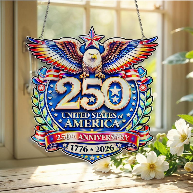 USA 250 Years Anniversary America Suncatcher Ornament, Us History Ornament, 250th Birthday Decor, 1776-2026 Ornament, 4th Of July Decor