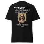 Careful, You’ll Have Someone’s Eye Out! – Harold Godwinson T-Shirt