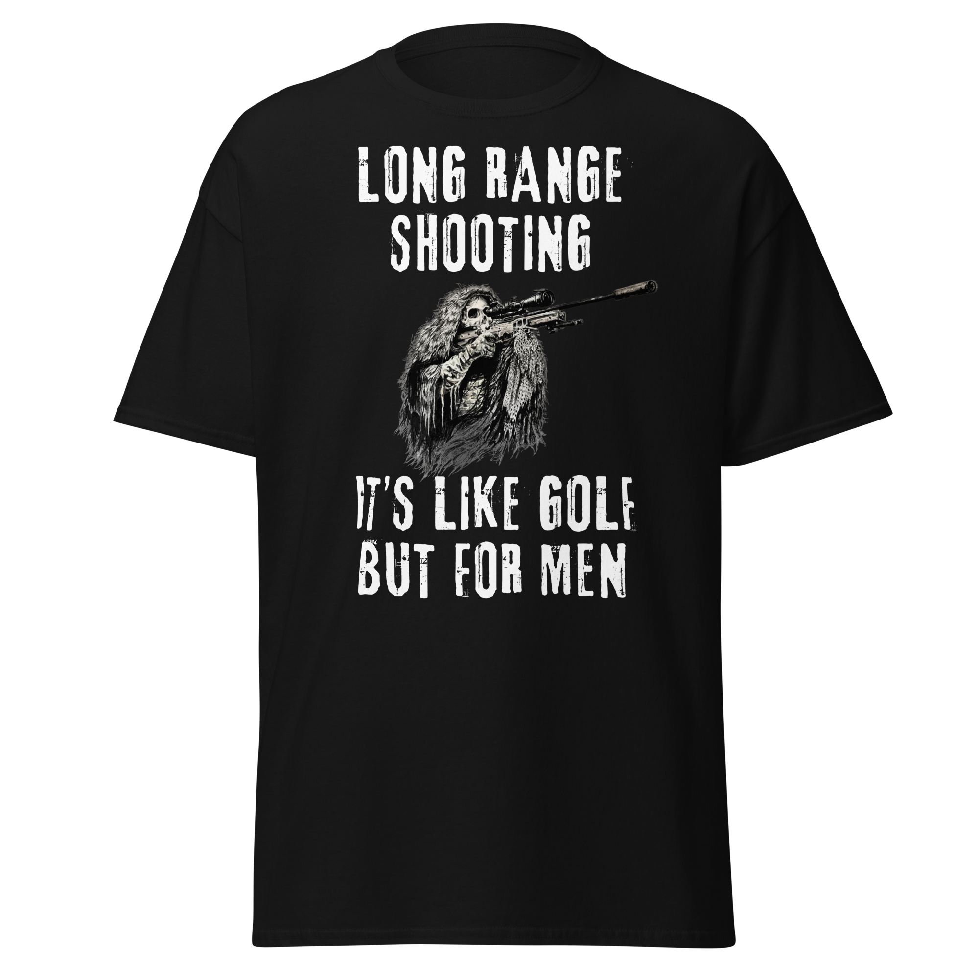 Long Range Shooting – Like Golf, But for Men T-Shirt