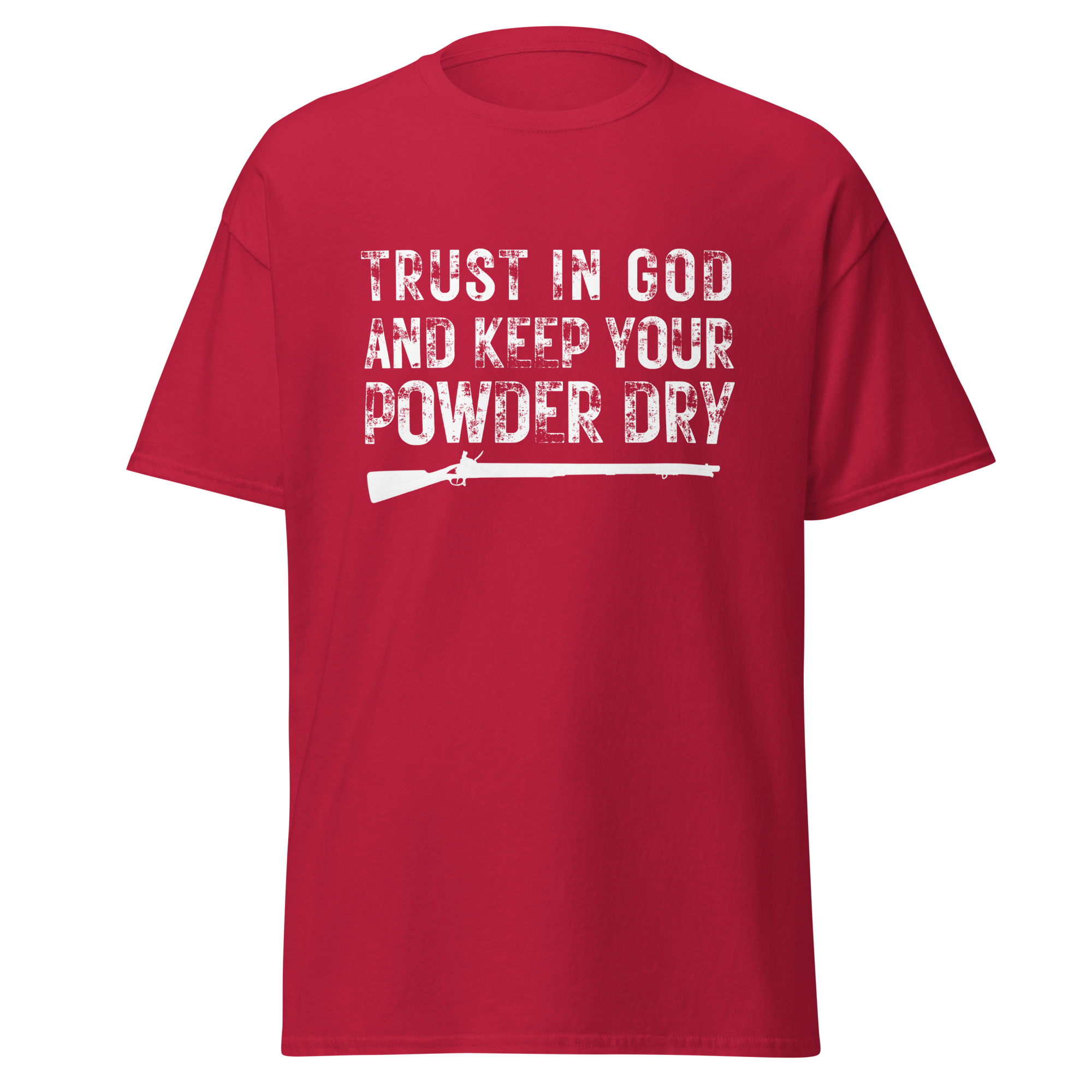 Trust in God & Keep Your Powder Dry T-Shirt